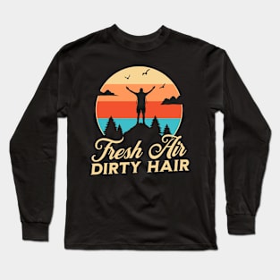 Fresh Air Dirty Hair Long Sleeve T-Shirt